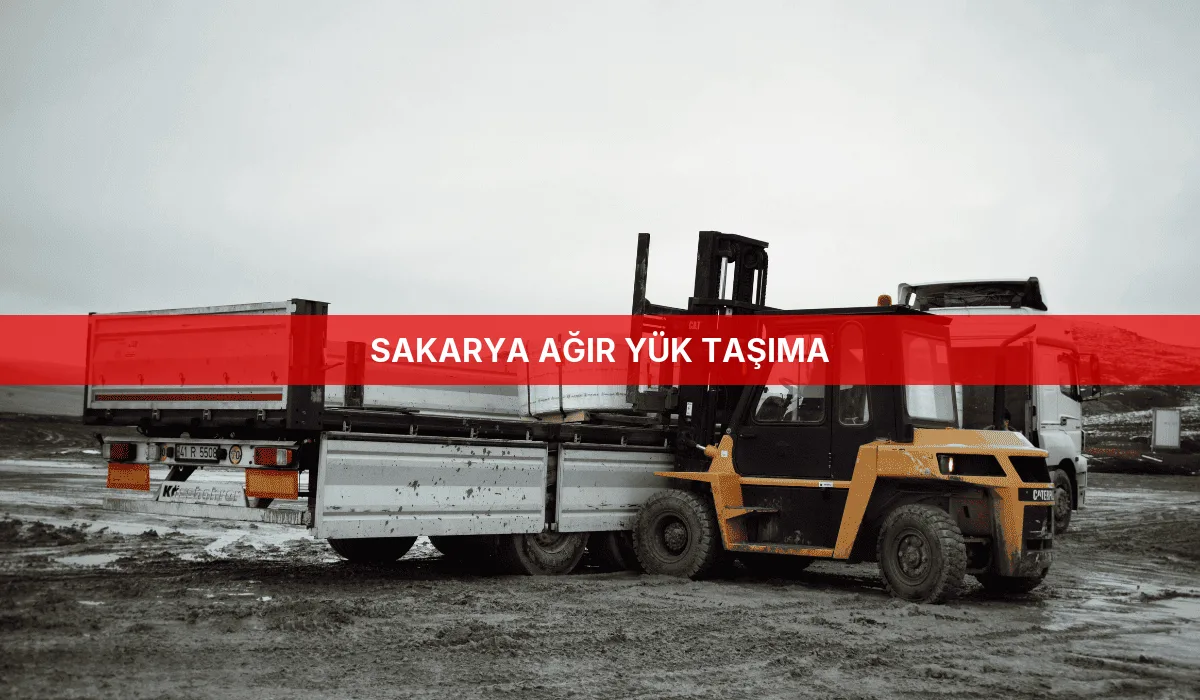 Sakarya Ağır Yük Taşıma